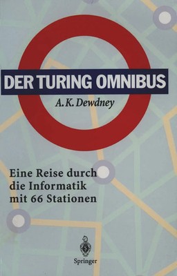 Der Turing Omnibus Eine Reise durch die Informatik mit 66 Stationen Dewdney Buch