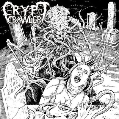 CRYPT CRAWLER - To The Grave / Blood Sustenance - CD - G11501z