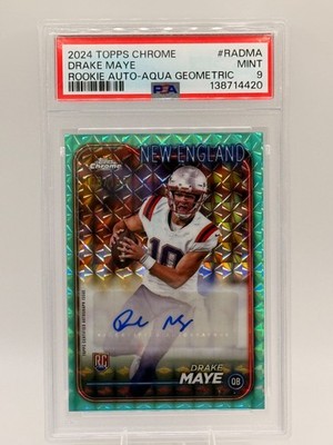2024 TOPPS CHROME DRAKE MAYE AUTO ROOKIE AQUA GEOMETRIC /199 PATRIOTS PSA 9