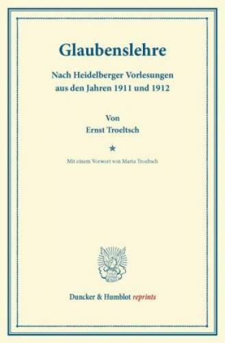 Thumbnail - Glaubenslehre. Nach Heidelberger Vorlesungen Aus Den Jahren 1911 Und