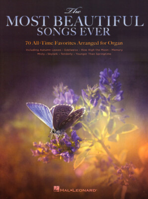 The Most Beautiful Songs Ever for Organ 70 Evergreens Noten für Orgel