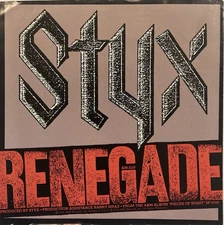 Styx – Renegade / 	Sing For The Day – A&M Records - 2110-S – 1979 45 RPM 7"