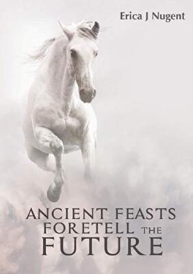 Ancient Feasts Foretell the Future, Nugent 9780244777098 Fast Free Shipping-,