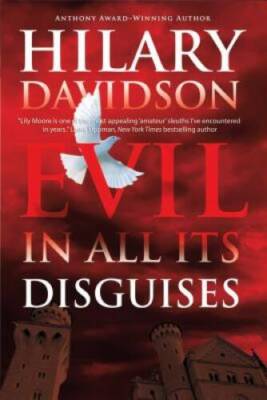 Evil in All Its Disguises (Lily Moore Series) - Hardcover - GOOD