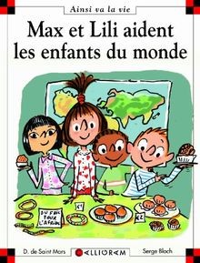 Max et Lili aident les enfants du monde von Bloch, Serge... | Buch | Zustand gut