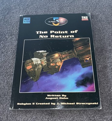 Babylon 5 The Roleplaying Game - Mongoose - MGP 3335 - The Point Of No Return