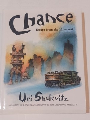 Chance : Escape from the Holocaust: Memories of a Refugee Childho