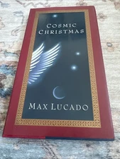 Cosmic Christmas by Max Lucado (1997, Hardcover)