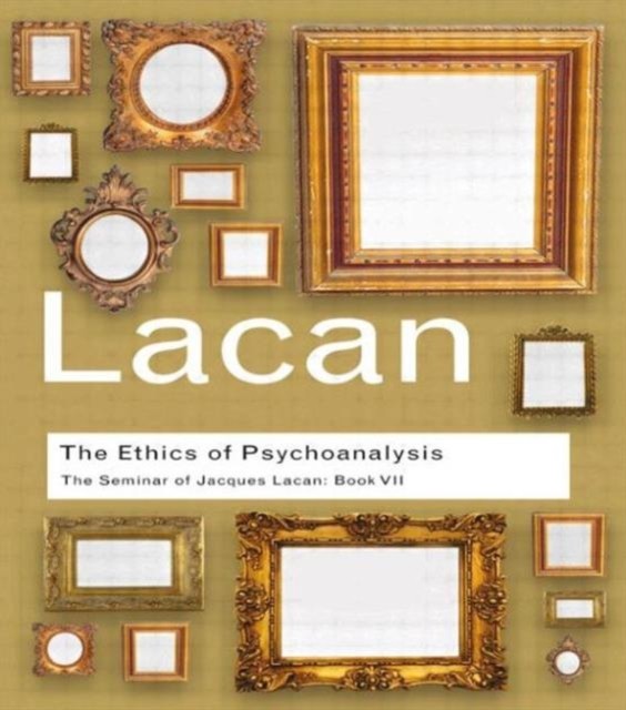 The Ethics of Psychoanalysis by Jacques Lacan (Paperback Book)