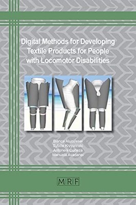 Digital Methods in Developing Textile Products for People with Locomotor Disabil