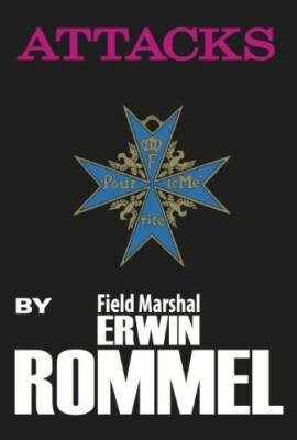 Attacks - Paperback By Erwin Rommel - GOOD