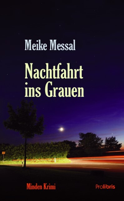Thumbnail - Nachtfahrt Ins Grauen Meike Messal