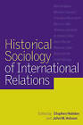 Historical Sociology of International Relations by Cambridge University Press (Paperback, 2001)