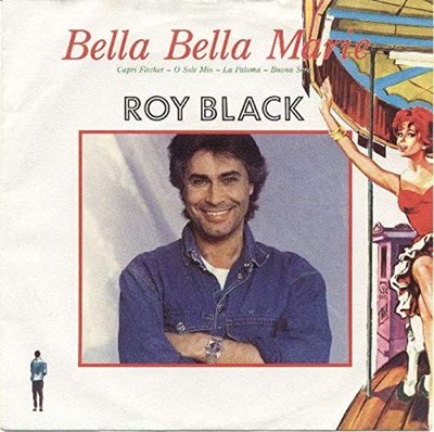 Roy Black - Bella Bella Marie (Medley) / C'est La Vie Vinyl-Single #G2013050