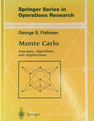 Monte Carlo: Concepts, Algorithms, and Applications Springer Series in Operation