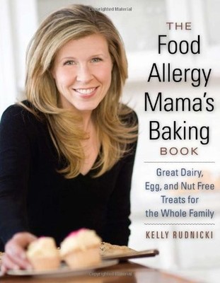 The Food Allergy Mama's Baking Book: Great Dairy, Egg, and Nut-F