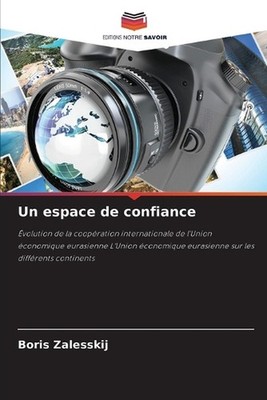 Un espace de confiance by Boris Zalesskij Paperback Book