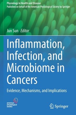 Sun - Inflammation Infection and Microbiome in Cancers   Evidence M - X555z