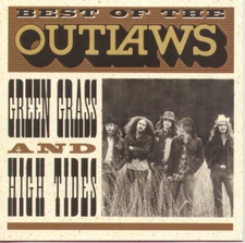 Best of the Outlaws: Green Grass and High Tides [Remaster] (CD, 1996, Arista)
