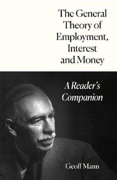 The General Theory Of Employment, Interest And Money, Geoff Mann-image