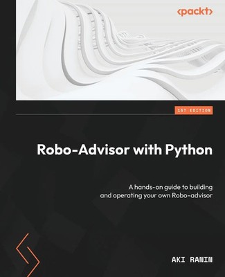Robo-Advisor with Python Aki Ranin Taschenbuch Kartoniert / Broschiert Englisch