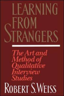 Learning From Strangers: The Art and Method of Qualitative Inte - ACCEPTABLE
