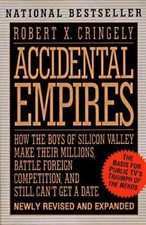 Accidental Empires: How the Boys of Silicon - paperback, Cringely, 9780887308550