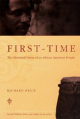 First-Time: The Historical Vision of an African American People 1st Edition NEW