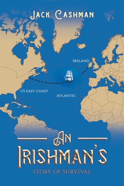 An Irishman's Story of Survival by Jack Cashman PAPERBACK 9798889109860