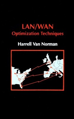 Van Norman - LAN/WAN Optimization Techniques - New hardback or cased b - X555z