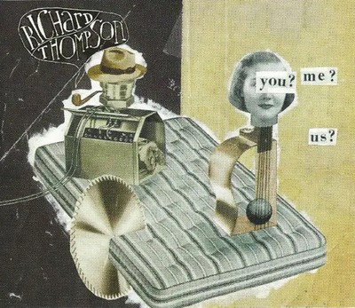 2xCD Richard Thompson You? Me? Us? Capitol