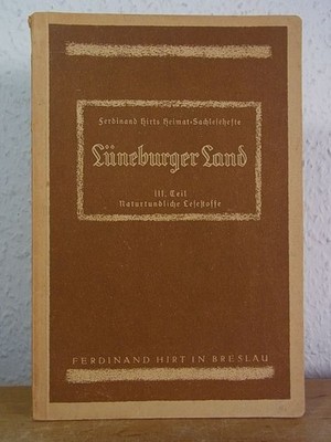Ferdinand Hirts Heimat-Sachlesehefte 5. bis 8. Schuljahr (Lüneburger Land, dritt
