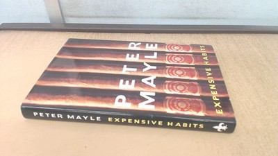 			Expensive Habits, Peter Mayle, Sinclair-Stevenson Ltd, 1991, Hard		