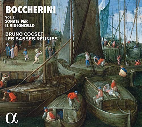 ALPHA409 Bruno Cocset; Les Basses Reunies Boccherini: Vol.2: Sonate Per Il