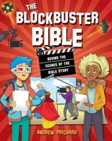 The Blockbuster Bible | Behind The Scenes Of The Bible Story | Andrew Prichard