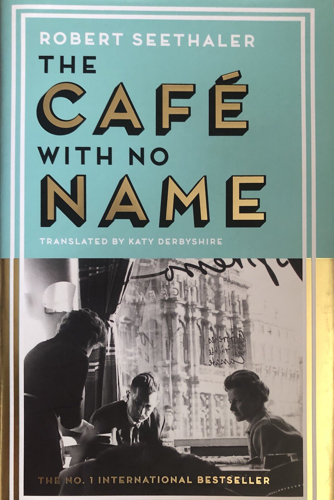 The Café With No Name by Robert Seethaler 1st/1st 2025 Translation HB Dust Cover