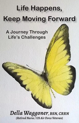 Della Waggoner | Life Happens, Keep Moving Forward | Taschenbuch | Englisch