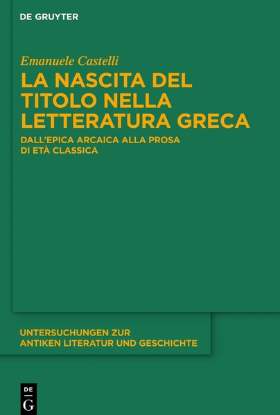 Emanuele Castelli | La Nascita Del Titolo Nella Letteratura Greca | Buch (2024)-image