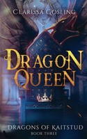 Clarissa Gosling | Dragon Queen | Taschenbuch | Englisch (2022)