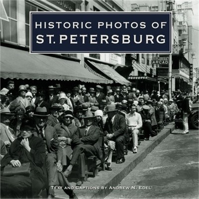 Historic Photos of St. Petersburg (Hardback or Cased Book)