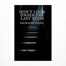 Don't Look Under the Last Stair