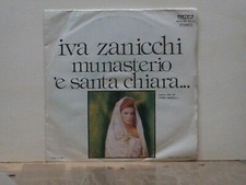 IVA ZANICCHI-45 GIRI- " MUNASTERIO 'E SANTA CHIARA...-'O DESTINO " M/M