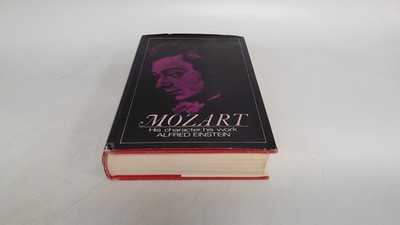 			Mozart: His Character, His Work, Einstein, Alfred, Cassell, 1969,		