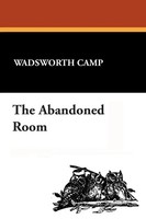 Wadsworth Camp | The Abandoned Room | Taschenbuch | Englisch (2025)