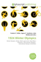 Frederic P. Miller (U. A.) | 1924 Winter Olympics | Taschenbuch | Englisch