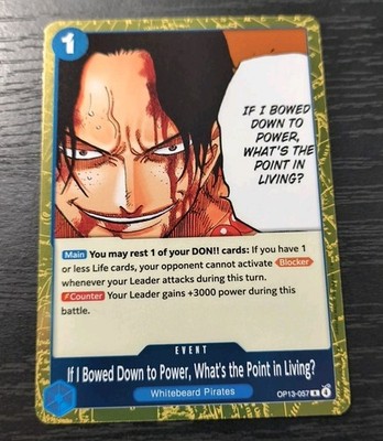 One Piece CCG If I Bowed Down To Power, What's The Point In Living OP13 Holo NM