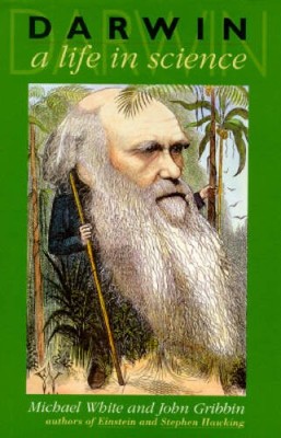 Darwin: A Life in Science - Hardcover By White, Michael J - VERY GOOD