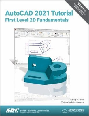 AutoCAD 2021 Tutorial First Level 2D Fundamentals Randy, Jumper,