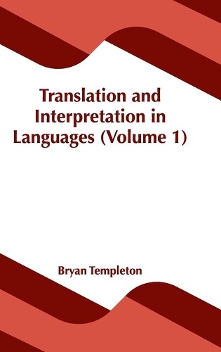 Translation and Interpretation in Languages (Volume 1) (Copertina rigida)