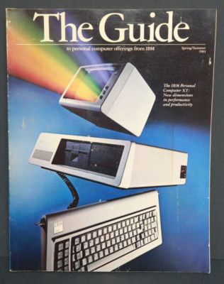 The Guide Personal Computer Offerings IBM Spring/Summer 1983 Book Magazine